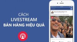 Cách livestream bán hàng online hiệu quả